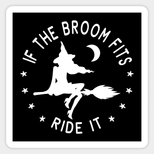 If The Broom Fits Ride It Cheeky Witch® Sticker